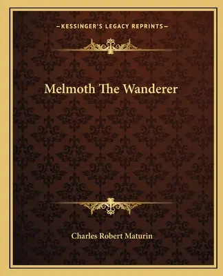Melmoth Der Wanderer - Melmoth The Wanderer