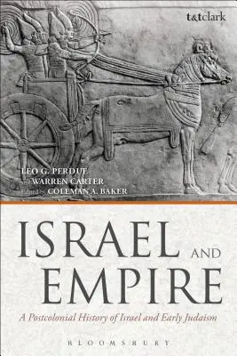 Israel und das Imperium: Eine postkoloniale Geschichte Israels und des frühen Judentums - Israel and Empire: A Postcolonial History of Israel and Early Judaism