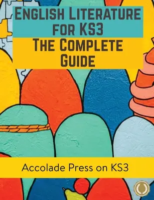 Englische Literatur für KS3: Ein vollständiger Leitfaden - English Literature for KS3: A Complete Guide