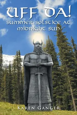 UFF DA! Sommersonnenwende um Mitternachtssonne - UFF DA! Summer Solstice at Midnight Sun