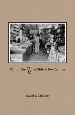 Einzelhandel: Die andere Seite des Ladentischs - Retail: The Other Side of the Counter