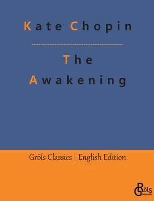 The Awakening: and Other Great Short Stories