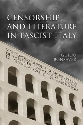 Zensur und Literatur im faschistischen Italien - Censorship and Literature in Fascist Italy