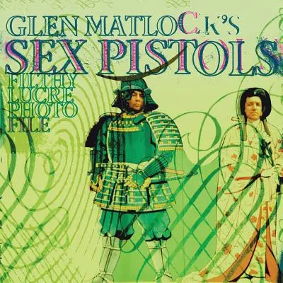 Glen Matlocks Sex Pistols Filthy Lucre Fotodatei - Glen Matlock's Sex Pistols Filthy Lucre Photofile