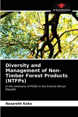 Vielfalt und Management von Nicht-Holz-Waldprodukten (NTFPs) - Diversity and Management of Non-Timber Forest Products (NTFPs)