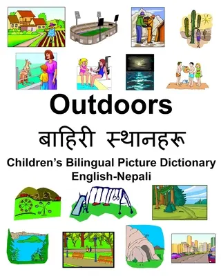 Englisch-Nepalische Outdoors/बाहिरी स्थानिरू Zweisprachige Bilderbücher für Kinder - English-Nepali Outdoors/बाहिरी स्थानिरू Children's Bilingual Pictu