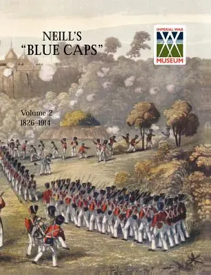Neills 'Blue Caps' Band 2 1826-1914 - Neill's 'Blue Caps' Vol 2 1826-1914