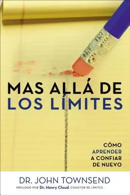 Mas Alla de Los Limites: Wie man neues Vertrauen erlangt - Mas Alla de Los Limites: Como Aprender a Confiar de Nuevo