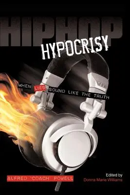 Hip Hop Heuchelei: Wenn Lügen wie die Wahrheit klingen - Hip Hop Hypocrisy: When Lies Sound Like the Truth