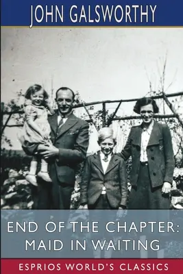 Das Ende des Kapitels: Das Dienstmädchen (Esprios-Klassiker) - End of the Chapter: Maid in Waiting (Esprios Classics)