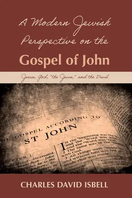 Eine moderne jüdische Perspektive auf das Johannesevangelium - A Modern Jewish Perspective on the Gospel of John