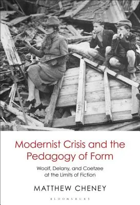 Die Krise der Moderne und die Pädagogik der Form: Woolf, Delany und Coetzee an den Grenzen der Fiktion - Modernist Crisis and the Pedagogy of Form: Woolf, Delany, and Coetzee at the Limits of Fiction