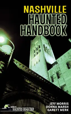 Spukhandbuch Nashville - Nashville Haunted Handbook