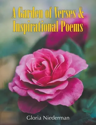 Ein Garten der Verse und inspirierenden Gedichte - A Garden of Verses and Inspirational Poems