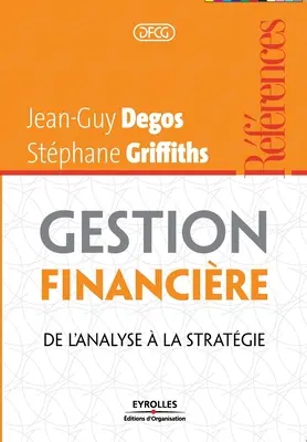 Finanzielle Gestion: Von der Analyse zur Strategie - Gestion financire: De l'analyse  la stratgie