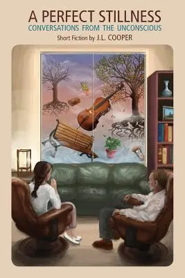 Die vollkommene Stille: Gespräche aus dem Unbewussten - A Perfect Stillness: Conversations from the Unconscious