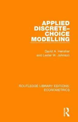 Angewandte Diskrete-Wahl-Modellierung - Applied Discrete-Choice Modelling