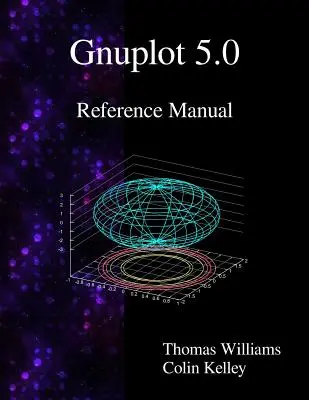 Gnuplot 5.0 Referenzhandbuch - Gnuplot 5.0 Reference Manual