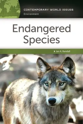 Bedrohte Tierarten: Ein Referenzhandbuch - Endangered Species: A Reference Handbook