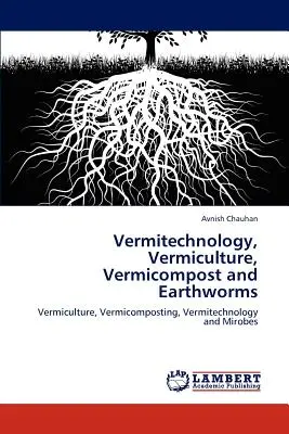 Vermittelechnologie, Vermikultur, Vermikompost und Regenwürmer - Vermitechnology, Vermiculture, Vermicompost and Earthworms