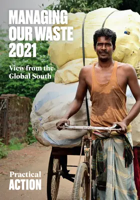 Verwaltung unseres Abfalls 2021: Blick aus dem globalen Süden - Managing Our Waste 2021: View from the Global South