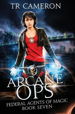 Arcane Ops: Ein Urban-Fantasy-Action-Abenteuer - Arcane Ops: An Urban Fantasy Action Adventure