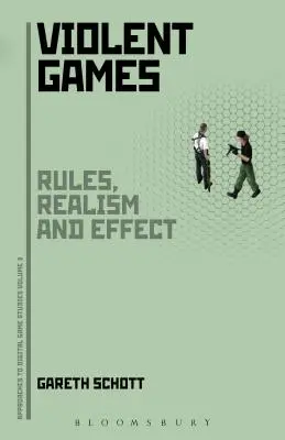 Gewalttätige Spiele: Regeln, Realismus und Wirkung - Violent Games: Rules, Realism and Effect