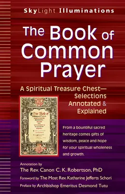 Das Buch des Gemeinsamen Gebets: Eine geistliche Schatztruhe - eine kommentierte und erläuterte Auswahl - The Book of Common Prayer: A Spiritual Treasure Chest--Selections Annotated & Explained