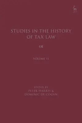 Studien zur Geschichte des Steuerrechts, Band 11 - Studies in the History of Tax Law, Volume 11