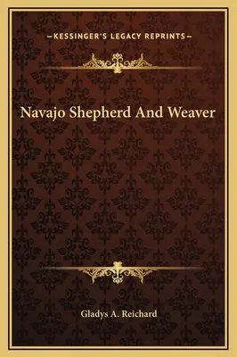 Navajo-Hirte und Weber - Navajo Shepherd And Weaver