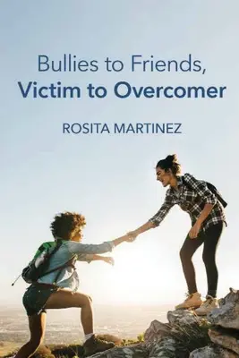 Vom Tyrannen zum Freund, vom Opfer zum Überwinder - Bullies to Friends, Victim to Overcomer