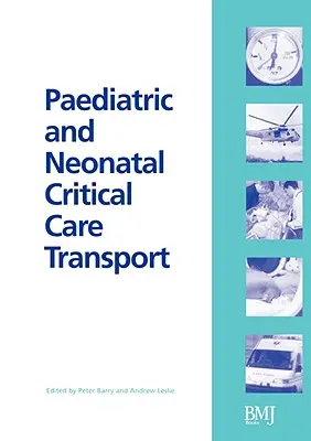 Pädiatrische und neonatale Intensivtransporte - Paediatric and Neonatal Critical Care Transport