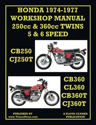 Honda Werkstatt-Handbuch 1974-1977 Zweizylinder 5 & 6 Gang Cb250, Cj250t, Cb360, Cl360, Cb360t & Cj360t - Honda Workshop Manual 1974-1977 Twin Cylinder 5 & 6 Speed Cb250, Cj250t, Cb360, Cl360, Cb360t & Cj360t