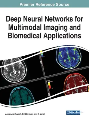 Tiefe neuronale Netze für multimodale Bildgebung und biomedizinische Anwendungen - Deep Neural Networks for Multimodal Imaging and Biomedical Applications