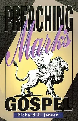 Das Markusevangelium predigen - Preaching Mark's Gospel