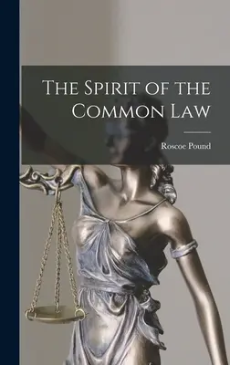 Der Geist des Common Law - The Spirit of the Common Law