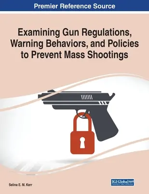 Untersuchung von Waffenvorschriften, Warnverhalten und politischen Maßnahmen zur Verhinderung von Massenerschießungen - Examining Gun Regulations, Warning Behaviors, and Policies to Prevent Mass Shootings