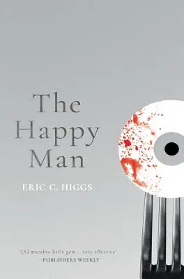Der glückliche Mann: Eine Geschichte des Grauens - The Happy Man: A Tale of Horror
