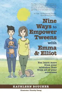 Neun Wege, Tweens zu stärken, mit Emma und Elliot: Man lernt mehr aus seinen Fehlern als aus all seinen Erfolgen - Nine Ways to Empower Tweens with Emma and Elliot: You learn more from your mistakes than from all of your successes