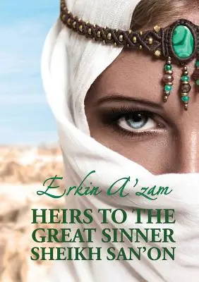 Erben des großen Sünders Sheikh San'on - Heirs to the Great Sinner Sheikh San'on