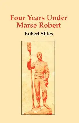 Vier Jahre unter Marse Robert - Four Years Under Marse Robert