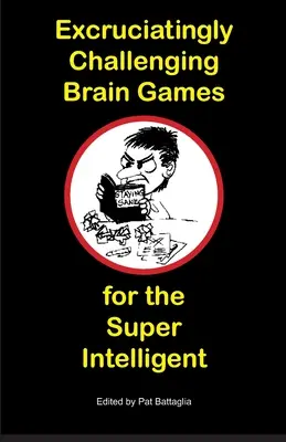 Unerträglich herausfordernde Denkspiele für Superintelligente - Excruciatingly Challenging Brain Games for the Super Intelligent