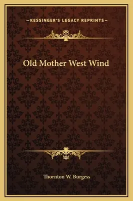 Die alte Mutter Westwind - Old Mother West Wind