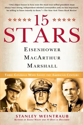 15 Stars: Eisenhower, MacArthur, Marshall: Drei Generäle, die das amerikanische Jahrhundert retteten - 15 Stars: Eisenhower, MacArthur, Marshall: Three Generals Who Saved the American Century