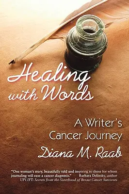 Heilen mit Worten: Die Krebsreise einer Schriftstellerin - Healing With Words: A writer's cancer journey