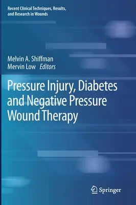 Druckverletzungen, Diabetes und Unterdruck-Wundtherapie - Pressure Injury, Diabetes and Negative Pressure Wound Therapy
