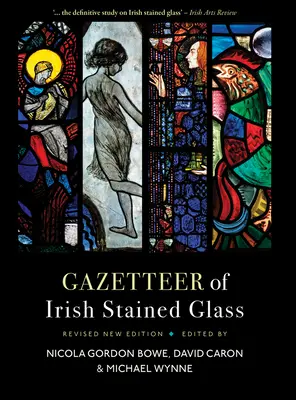 Gazetteer of Irish Stained Glass: Überarbeitete Neuausgabe - Gazetteer of Irish Stained Glass: Revised New Edition