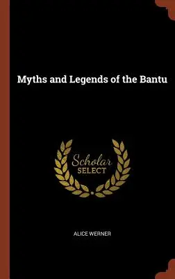 Mythen und Legenden der Bantu - Myths and Legends of the Bantu