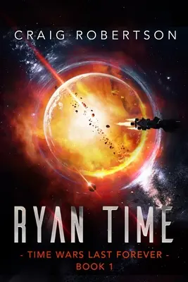 Ryan Time: Ryanverse Buch 19 - Ryan Time: Ryanverse Book 19