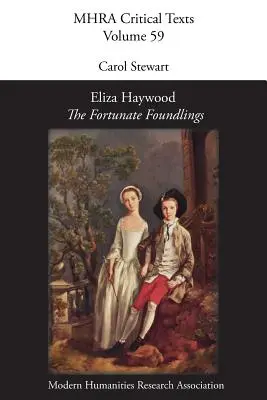 Eliza Haywood, „Die glücklichen Findelkinder - Eliza Haywood, 'The Fortunate Foundlings'